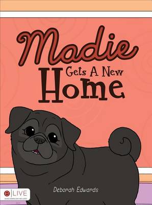 Book cover for Madie Gets a New Home