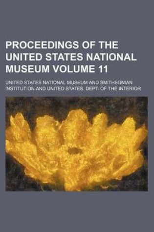 Cover of Proceedings of the United States National Museum Volume 11