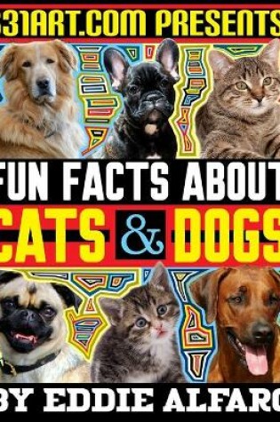 Cover of Fun Facts About Cats & Dogs