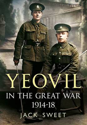 Book cover for Yeovil in the Great War 1914-18