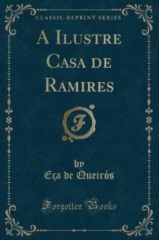 Cover of A Ilustre Casa de Ramires (Classic Reprint)