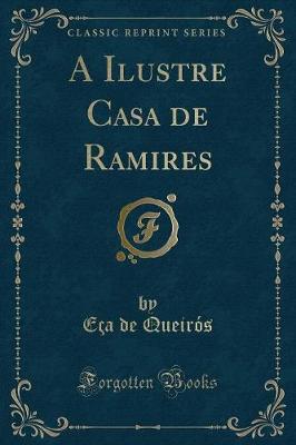 Book cover for A Ilustre Casa de Ramires (Classic Reprint)