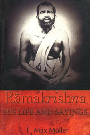 Cover of Ramakrishna: His Life and Sayings