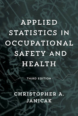 Book cover for Applied Statistics in Occupational Safety and Health