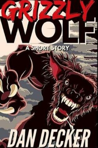 Cover of Grizzly Wolf