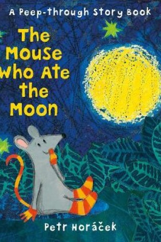 Cover of The Mouse Who Ate the Moon