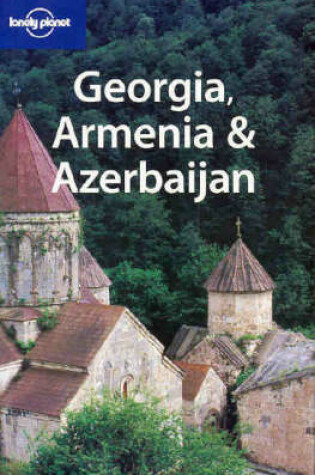 Cover of Georgia, Armenia and Azerbaijan