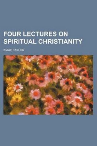 Cover of Four Lectures on Spiritual Christianity