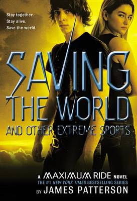 Cover of Saving the World and Other Extreme Sports