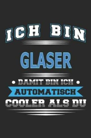 Cover of Ich bin Glaser Damit bin ich automatisch cooler als du