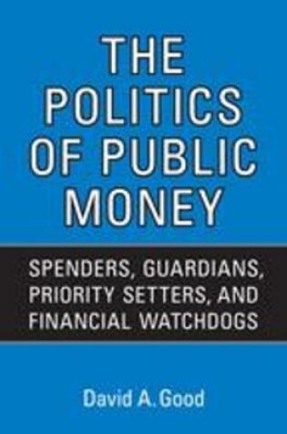 Cover of The Politics of Public Money