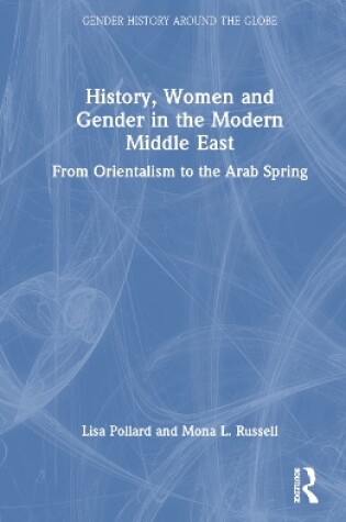 Cover of History, Women and Gender in the Modern Middle East