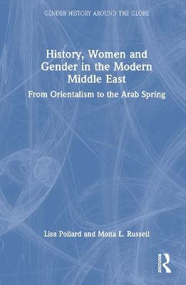 Book cover for History, Women and Gender in the Modern Middle East