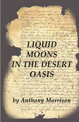 Book cover for Liquid Moons in the Desert Oasis