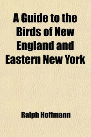 Cover of A Guide to the Birds of New England and Eastern New York