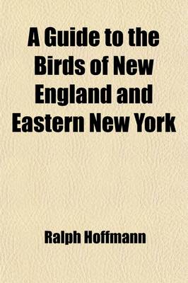 Book cover for A Guide to the Birds of New England and Eastern New York