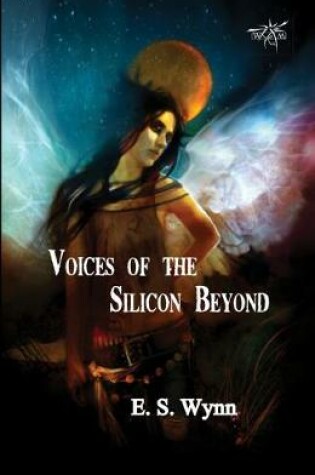 Cover of Voices of the Silicon Beyond