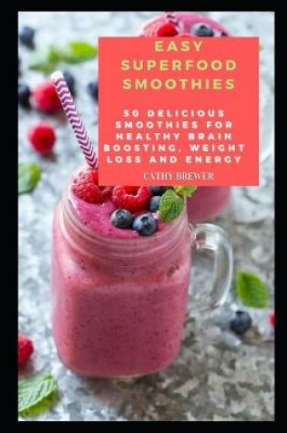 Cover of Easy Superfood Smoothies