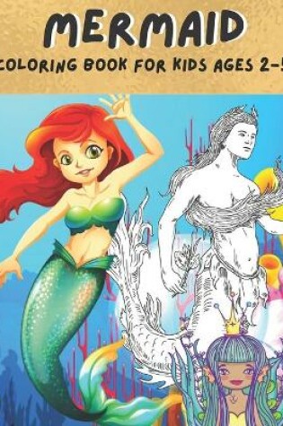 Cover of MERMAID Coloring Book for Kids Ages 2-5