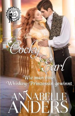 Book cover for Cocky Earl - Wie man eine Whiskey-Prinzessin gewinnt