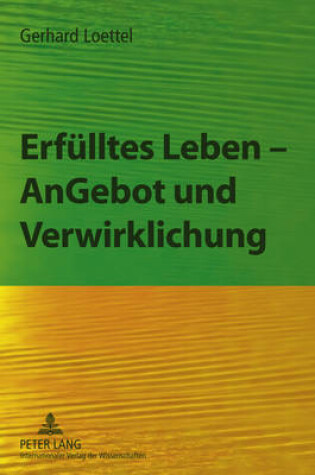 Cover of Erfuelltes Leben - Angebot Und Verwirklichung