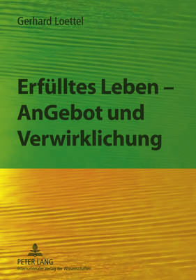 Book cover for Erfuelltes Leben - Angebot Und Verwirklichung