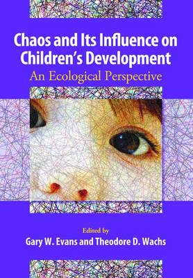 Book cover for Chaos and Its Influence on Children's Development