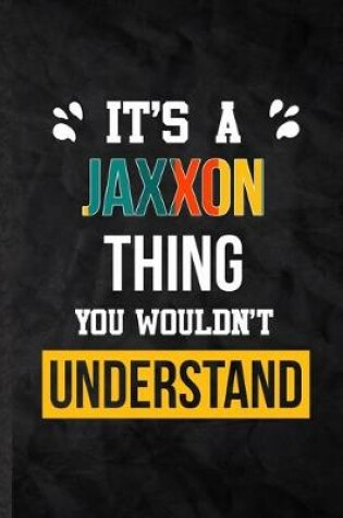 Cover of It's a Jaxxon Thing You Wouldn't Understand