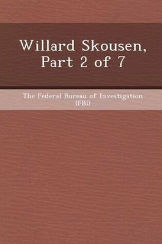 Cover of Willard Skousen, Part 2 of 7