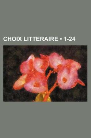 Cover of Choix Litteraire (1-24 )