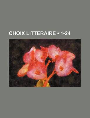 Book cover for Choix Litteraire (1-24 )