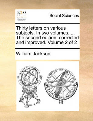 Book cover for Thirty Letters on Various Subjects. in Two Volumes. ... the Second Edition, Corrected and Improved. Volume 2 of 2