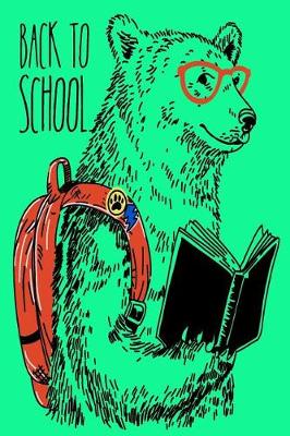 Book cover for Bear's Back To School Academic 12 Month Diary For Students, Teachers & Parents