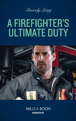 Cover of A Firefighter's Ultimate Duty