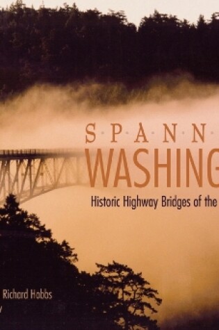 Cover of Spanning Washington