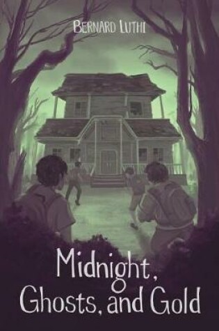 Cover of Midnight, Ghosts, and Gold!