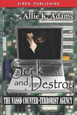 Book cover for Seek and Destroy [The Nassd Counter-Terrorist Agency 2]