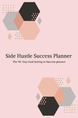 Book cover for Side Hustle Success Planner