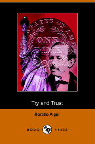 Cover of Try and Trust (Dodo Press)
