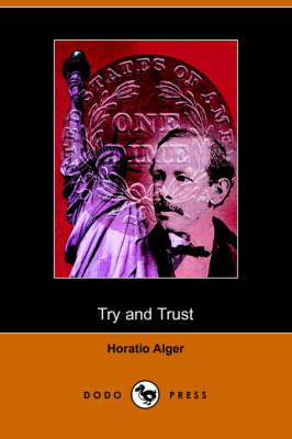 Book cover for Try and Trust (Dodo Press)