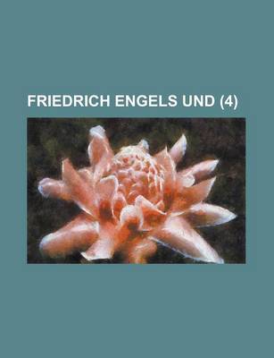 Book cover for Friedrich Engels Und (4 )