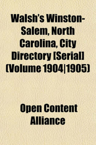 Cover of Walsh's Winston-Salem, North Carolina, City Directory [Serial] (Volume 1904-1905)