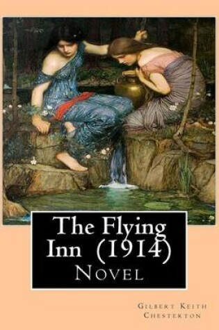 Cover of The Flying Inn (1914). By Gilbert Keith Chesterton