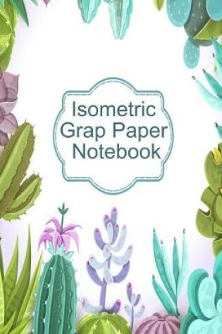 Cover of Isometric Graph Paper Notebook