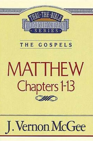 Cover of Thru the Bible Vol. 34: The Gospels (Matthew 1-13)