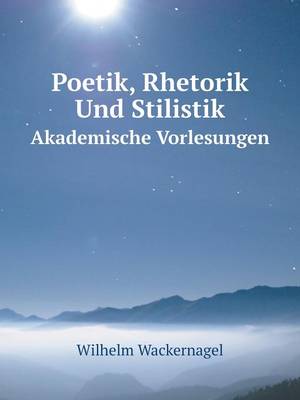 Book cover for Poetik, Rhetorik Und Stilistik Akademische Vorlesungen