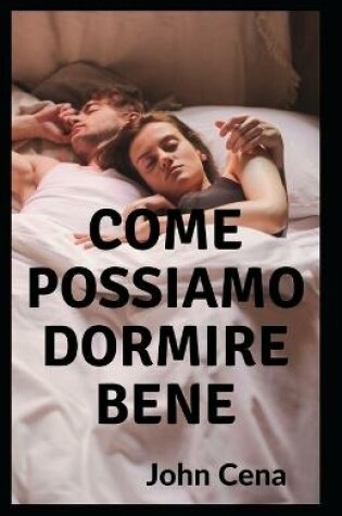 Cover of Come possiamo dormire bene