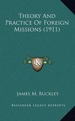 Book cover for Theory and Practice of Foreign Missions (1911)