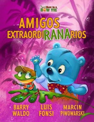 Book cover for Amigos ExtraordiRANArios