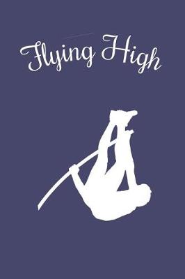 Book cover for Flying High